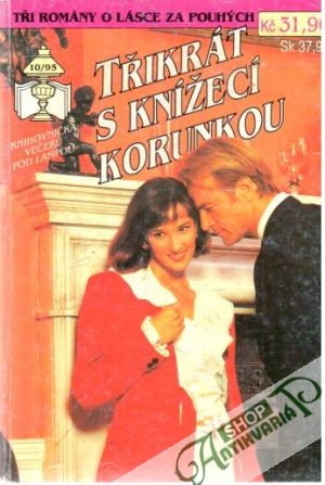 Třikrát s knížecí korunkou 10/95 - Kolektív autorov