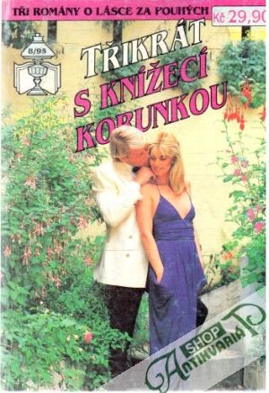 Třikrát s knížecí korunkou 8/95 - Kolektív autorov