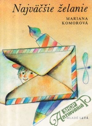 Najväčšie želanie - Komorová Mariana