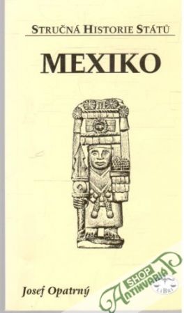 Mexiko - Opatrný Josef