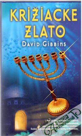 Križiacke zlato - Gibbins David