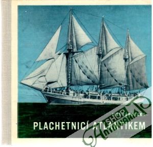 Plachetnicí Atlantikem - Táborský Jiří