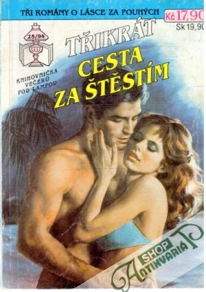 Třikrát cesta za štěstím 25/94 - Kolektív autorov