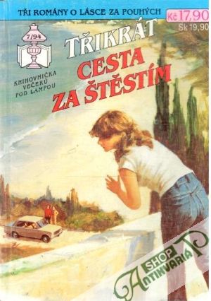 Třikrát cesta za štěsím 7/94 - Kolektív autorov