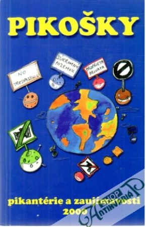 Pikošky - pikantérie a zaujímavosti 2000 - Kolektív autorov