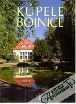 Kúpele Bojnice - Kolektív autorov