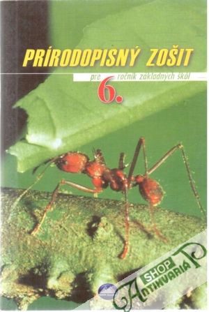 Prírodopisný zošit pre 6.ročník ZŠ - Kolektív autorov