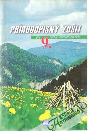 Prírodopisný zošit pre 9.ročník ZŠ - Kolektív autorov