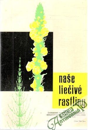 Naše liečivé rastliny 3/1966 - Kolektív autorov