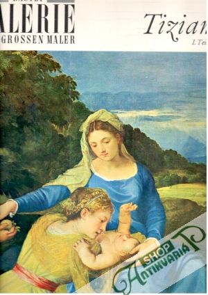 Tizian I.Teil - Pallucchini Rodolfo