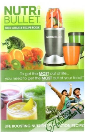 Nutri Bullet - Kolektív autorov