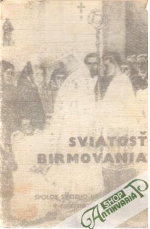 Sviatosť birmovania - Kolektív autorov