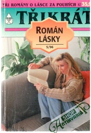 Třikrát román lásky 5/96 - Kolektív autorov