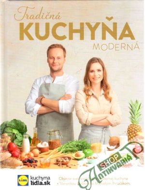 Tradičná kuchyňa moderná - Ihnačák M., Bušová V.