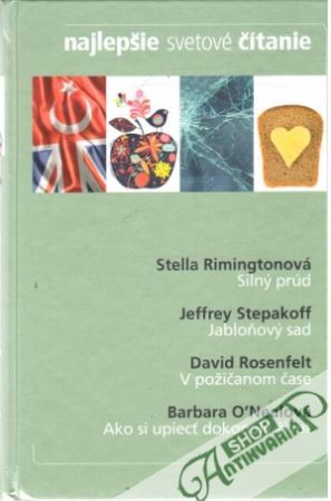 Silný prúd; Jabloňový sad; V požičanom čase; Ako si upiecť dokonalý život - Rimingtonová S., Stepakoff J., Rosenfelt D., O´Nealová B.