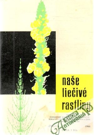 Naše liečivé rastliny 4/1966 - Kolektív autorov