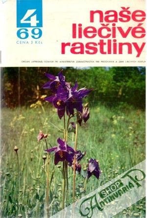 Naše liečivé rastliny 4/1969 - Kolektív autorov