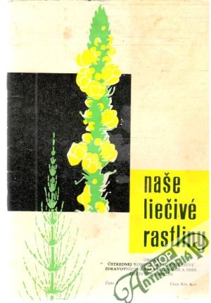 Naše liečivé rastliny 3/1965 - Kolektív autorov