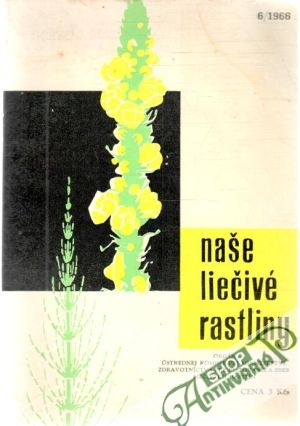 Naše liečivé rastliny 6/1966 - Kolektív autorov