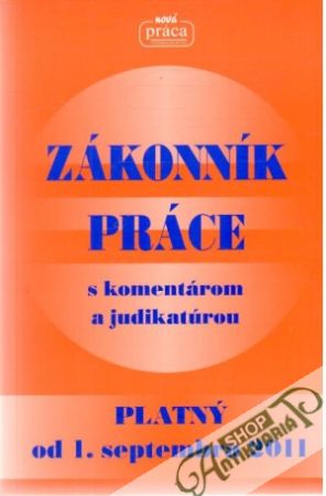 Zákonník práce platný od 1.septembra 2011 - Kolektív autorov