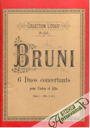 Bruni - 6 Duos concertants pour Violon en Alto - Bruni A.B., Haydn M., Mozart W.A.