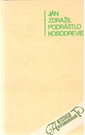 Podrástlo kosodrevie - Zdražil Ján
