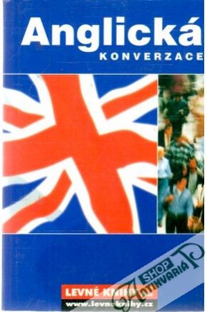 Anglická konverzace - Kolektív autorov