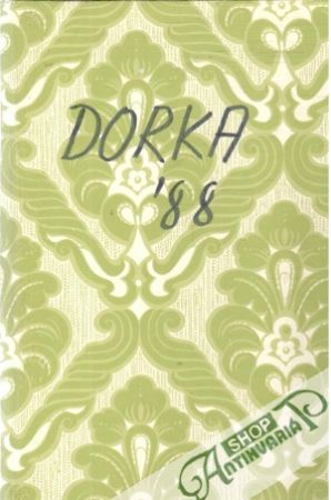 Dorka 1-12/1988 - Kolektív autorov