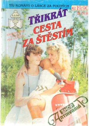 Třikrát cesta za štěstím 43/94 - Kolektív autorov