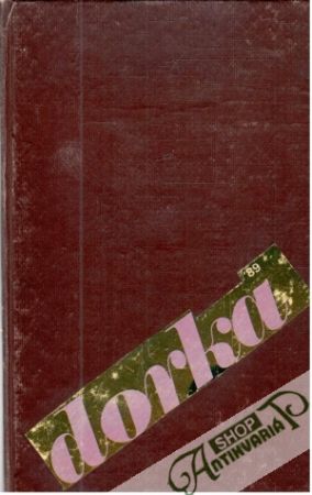 Dorka 1-2, 4-11/1989 - Kolektív autorov