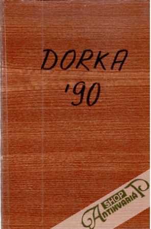 Dorka 1-9, 11-12/1990 - Kolektív autorov