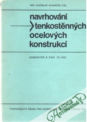 Navrhování tenkostěnných ocelových konstrukcí - Hlaváček Vladislav