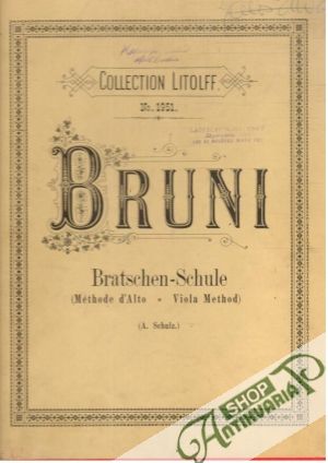 Bratschen - Schule Viola Method; Technická cvičení a etudy pro violu v 1.poloze - Bruni A.B., Řeháková R.