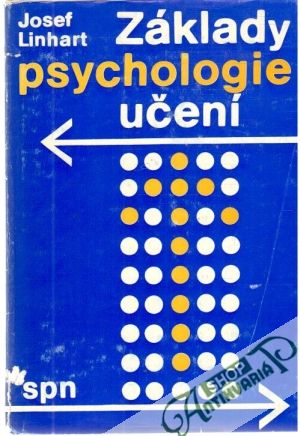 Základy psychologie učení - Linhart Josef