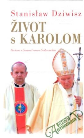 Život s Karolom - Dziwisz Stanislaw