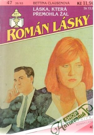 Láska, která přemohla žal - Clausenová Bettina