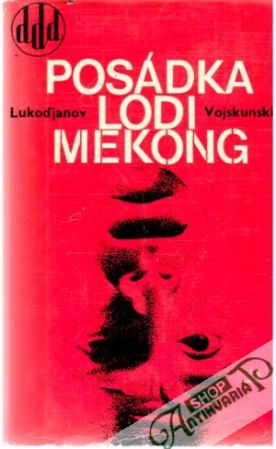 Posádka lodi Mekong - Lukoďjanov I., Vojskunskij J.