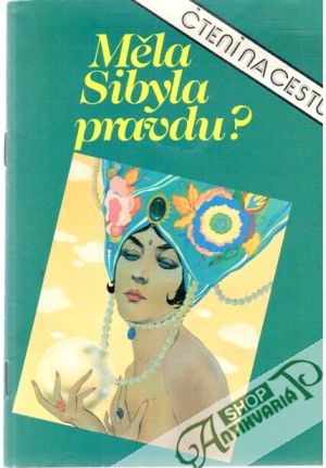 Měla Sibyla pravdu? - Kolektív autorov