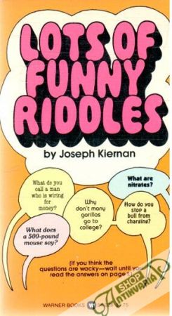 Lots of funny riddles - Kiernan Joseph