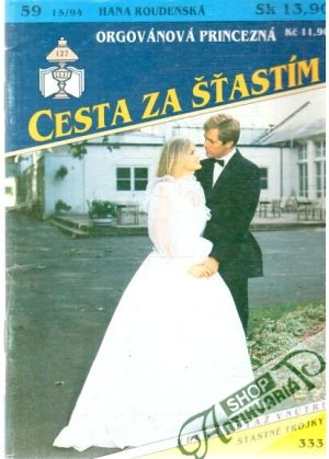 Orgovánová princezná - Roudenská Hana
