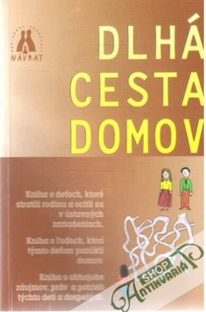 Dlhá cesta domov - Žilinčíková Dana