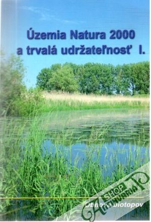 Územia Natura 2000 a trvalá udržateľnosť I. - Gazenbeek Anton