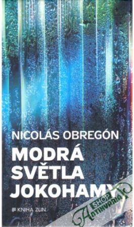 Modrá světla Jokohamy - Obregón Nicolás