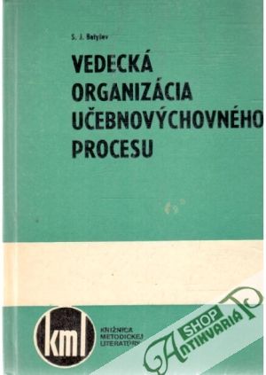 Vedecká organizácia vyučovacieho procesu - Batyšev S.J.