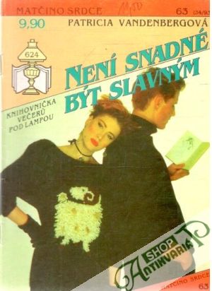 Není snadné být slavným - Vandenbergová Patricia