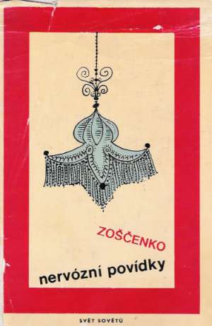 Nervózní povídky - Zoščenko Michail