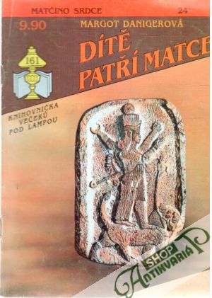Dítě patří matce - Danigerová Margot
