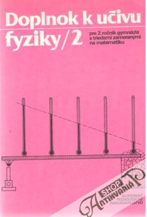 Doplnok k učivu fyziky 2 - Svoboda E., Kluvanec D.