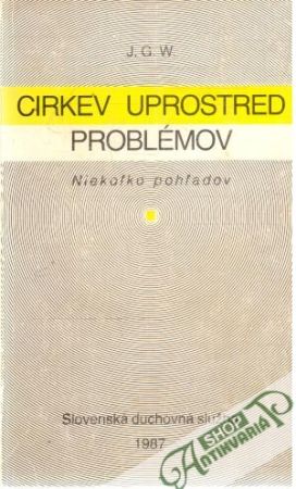 Cirkev uprostred problémov - J.G.W.