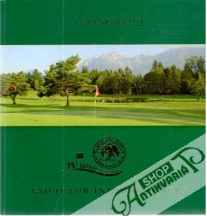 Golfclub Innsbruck-IGLS 75 Jahre 1935-2010 - Kolektív autorov